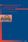Buchcover Weltanschauung, Philosophie und Naturwissenschaft im 19. Jahrhundert. Band 1: Der Materialismus-Streit