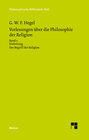 Buchcover Vorlesungen über die Philosophie der Religion. Teil 1