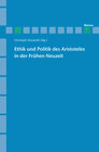 Buchcover Ethik und Politik des Aristoteles in der Frühen Neuzeit