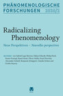 Buchcover Radicalizing Phenomenology. Neue Perspektiven - Nouvelles perspectives