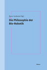 Buchcover Die Philosophie der Bio-Robotik