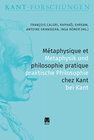 Buchcover Métaphysique et philosophie pratique chez Kant / Metaphysik und praktische Philosophie bei Kant