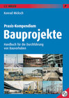 Buchcover Praxis-Kompendium Bauprojekte