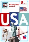 Buchcover Was ist was Wissensschatz von A-Z: U  wie ... USA