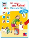 Buchcover Malen und Rätseln: Wir machen eine Reise!