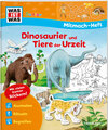 Buchcover WAS IST WAS Junior Mitmach-Heft Dinosaurier und Tiere der Urzeit