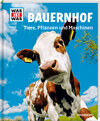 Buchcover WAS IST WAS Band 117 Bauernhof. Tiere, Pflanzen und Maschinen