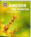 Buchcover WAS IST WAS Band 136 Ameisen und Termiten. Fleißige Baumeister
