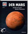 Buchcover WAS IST WAS Band 144 Der Mars. Aufbruch zum Roten Planeten