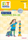Buchcover FiT FÜR DIE SCHULE: Das kann ich! Rechnen bis 20. 1. Klasse