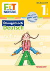 Buchcover FiT FÜR DIE SCHULE: Übungsblock Deutsch 1. Klasse