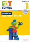 Buchcover Fit für die Schule: Das kann ich! Rechnen bis 20. 1. Klasse