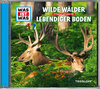 Buchcover WAS IST WAS Hörspiel: Wilde Wälder/ Lebendiger Boden