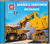 Buchcover WAS IST WAS Hörspiel: Bagger & Traktoren/ Mechanik