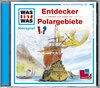 Buchcover Was ist was Hörspiel-CD: Entdecker/ Polargebiete
