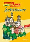 Buchcover Mein großes farbiges Malbuch Schlösser