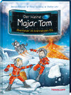 Buchcover Der kleine Major Tom. Band 14. Abenteuer im brennenden Eis