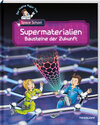 Buchcover Der kleine Major Tom. Space School. Band 3. Supermaterialien - Bausteine der Zukunft