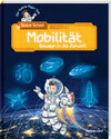 Buchcover Der kleine Major Tom. Space School. Band 4. Mobilität - Bewegt in die Zukunft
