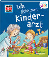 Buchcover WAS IST WAS Meine Welt Band 10 Ich gehe zum Kinderarzt