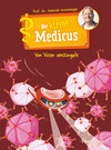 Buchcover Der kleine Medicus. Band 3. Von Viren umzingelt