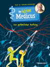 Buchcover Der kleine Medicus. Band 4. Ein gefährlicher Auftrag