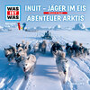 Buchcover WAS IST WAS Hörspiel. Inuit - Jäger im Eis / Abenteuer Arktis