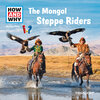 Buchcover HOW AND WHY Audio Play Mongol Steppe Riders