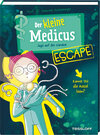 Buchcover Der kleine Medicus. Escape. Jagd auf den Nanobot