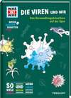 Buchcover WAS IST WAS Naturwissenschaften easy! Biologie. Die Viren und wir