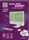 Buchcover WAS IST WAS Naturwissenschaften easy! Logisch, genial, digital! Abenteuer Informatik