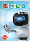 Buchcover WAS IST WAS Erstes Lesen. Roboter