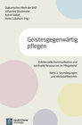 Buchcover Geistesgegenwärtig pflegen