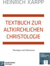 Buchcover Textbuch zur altkirchlichen Christologie