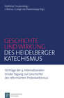 Buchcover Geschichte und Wirkung des Heidelberger Katechismus