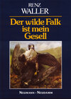 Buchcover Der wilde Falk ist mein Gesell