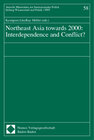 Buchcover Northeast Asia towards 2000: Interdependence and Conflict?