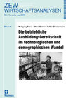 Buchcover Die betriebliche Ausbildungsbereitschaft im technologischen und demographischen Wandel