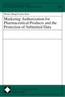 Buchcover Marketing Authorization for Pharmaceutical Products and the Protection of Submitted Data