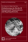 Buchcover Globalisierung des Rechts II: Internationale Organisationen und Regelungsbereiche