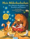 Buchcover Mein Bilderbuchschatz. Die schönsten Geschichten zum Kuscheln und Träumen