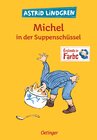 Buchcover Michel aus Lönneberga 1. Michel in der Suppenschüssel