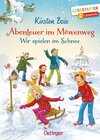 Buchcover Abenteuer im Möwenweg. Wir spielen im Schnee