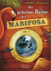 Buchcover Die geheime Reise der Mariposa