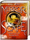 Buchcover Mirrorscape. Gefahr aus der Spiegelwelt