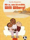 Buchcover Hör zu, was ich erzähle, Willi Wiberg!
