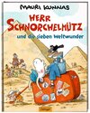 Buchcover Herr Schnorchelmütz und die sieben Weltwunder
