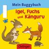 Buchcover Mein Buggybuch Igel, Fuchs und Känguru