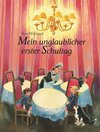 Buchcover Mein unglaublicher erster Schultag