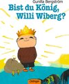 Buchcover Bist du König, Willi Wiberg?